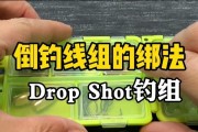手竿路亚钓鱼技巧与方法（掌握绑线组的正确方式，提升路亚钓鱼效果）